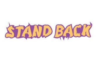 stand back